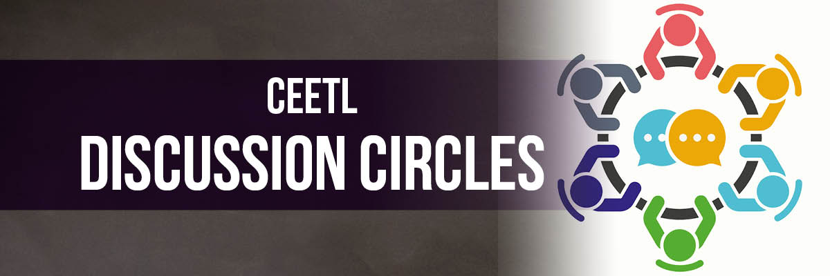 Banner for CEETL Discussion Circles