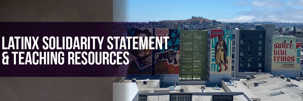 Latinx Solidarity Statement  & Teaching Resources Banner